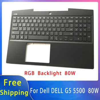 Novo Za Dell G5 5500 ;Zamenjava Prenosnik Dodatki podpori za dlani/Tipkovnico Z RGB Osvetlitev 80W 1RPF5 W0R63