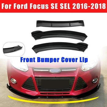 3Pcs/Set Svetlo Črno Avto Sprednji Odbijač Lip Spojler Splitter Body Kit Za Ford Focus SE SEL 2012-2018