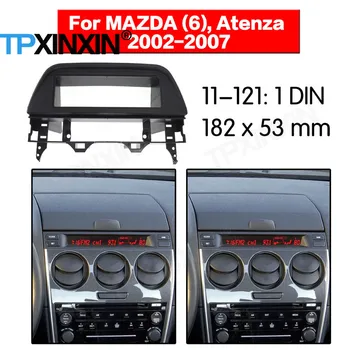 1 DIN Avto DVD Predvajalnik Okvir Za Mazda 6 Atenza 2002 2003 2004 2005-2007 LHD RHD Auto Radio Multimedia Navigacija Vgradnjo Fascijo