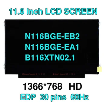 N116BGE-EB2 fit NT116WHM-N42 N12 B116XTN02.3 B116XTN02.1 N116BGE-EA1 N116BGE-EA2 M116NWR1 R7 LED LCD Zaslon Plošča 30PIN eDP