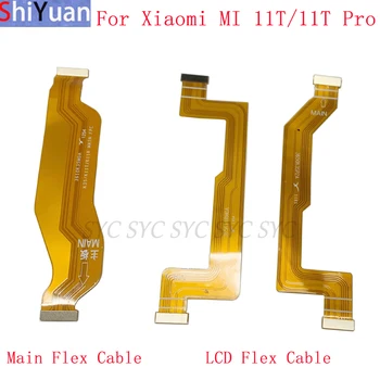 Matično ploščo Glavni Odbor Flex Kabel Za Xiaomi Mi 11T Pro LCD Flex Kabel Nadomestni Deli