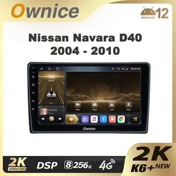 Ownice K6+ 2K za Nissan Navara D40 2004 - 2010 avtoradio Večpredstavnostna Video Predvajalnik Navigacija Stereo GPS, Android 12 Št 2din 2 Din