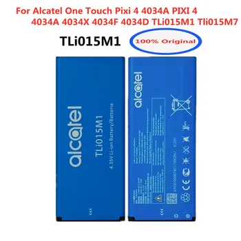 Original 1530mAh TLi015M1 Tli015M7 Baterije Alcatel One Touch Pixi 4 4034A PIXI 4 4034A 4034X 4034F 4034D Telefon Baterije